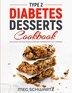Type 2 Diabetes Dessert Cookbook by Meg Schwartz, Paperback | Indigo Chapters