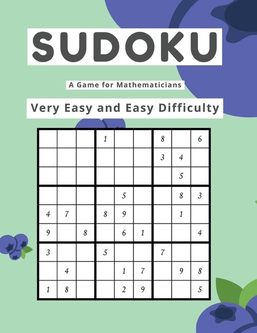 Sudoku A Game for Mathematicians Very Easy and Easy Difficulty by Kelly Johnson, Paperback | Indigo Chapters