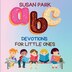A-Z Devotions For Little Ones by Susan Park, Paperback | Indigo Chapters