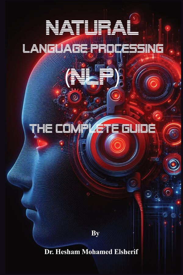 Natural Language Processing (NLP) by Hesham Mohamed Elsherif, Paperback | Indigo Chapters