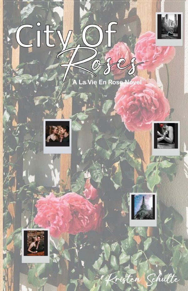 City of Roses by Kristen Schulte, Paperback | Indigo Chapters