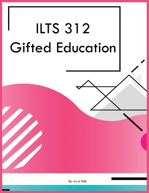 ILTS 312 Gifted Education by Ivy U Polk, Paperback | Indigo Chapters