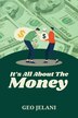 It's All About The Money by Geo Jelani, Paperback | Indigo Chapters