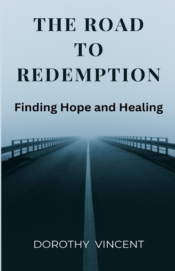 The Road to Redemption by Dorothy Vincent, Paperback | Indigo Chapters