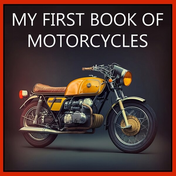 My First Book of Motorcycles by Javier Sanz, Paperback | Indigo Chapters