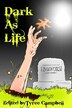 Dark As Life by Tyree Campbell, Paperback | Indigo Chapters