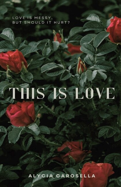 This is Love by Alycia Carosella, Paperback | Indigo Chapters