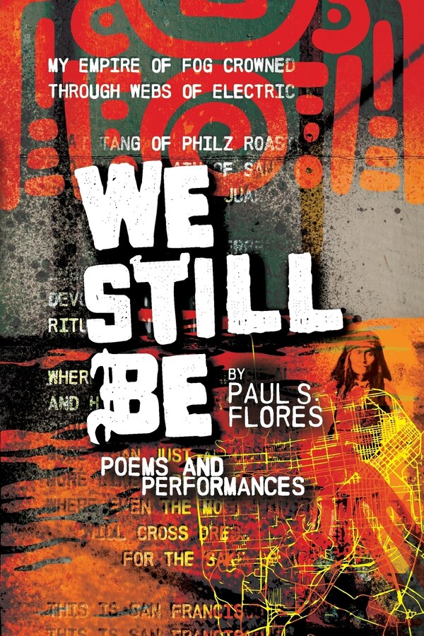 We Still Be by Paul S Flores, Paperback | Indigo Chapters