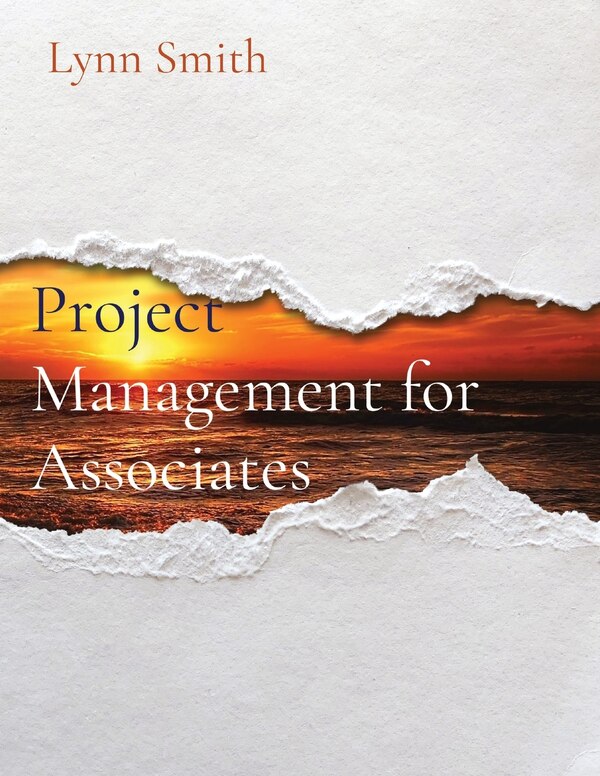 Project Management for Associates by Lynn Smith, Paperback | Indigo Chapters