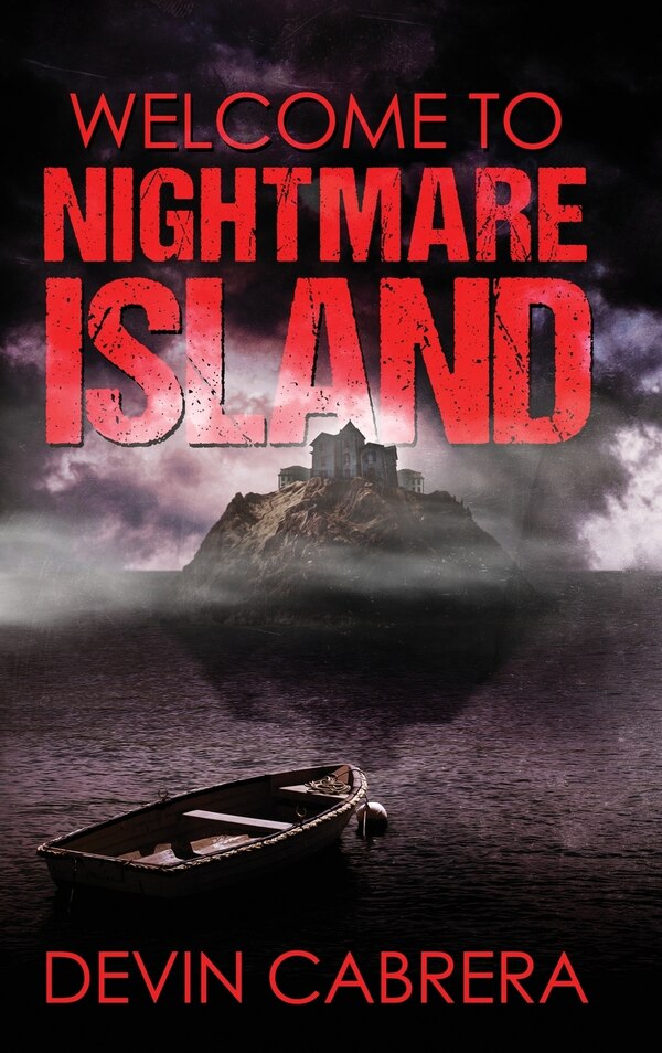 Welcome to Nightmare Island by Devin Cabrera, Hardcover | Indigo Chapters