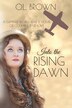 Into the Rising Dawn by O L Brown, Paperback | Indigo Chapters