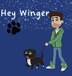 Hey Winger by Tommy Watkins, Hardcover | Indigo Chapters