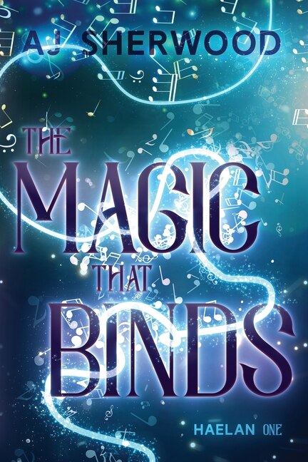 The Magic That Binds by Aj Sherwood, Paperback | Indigo Chapters