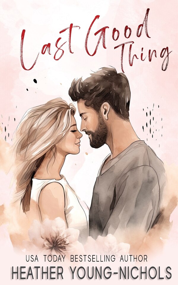 Last Good Thing by Heather Young-Nichols, Paperback | Indigo Chapters