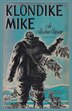 Klondike Mike by Merrill Denison, Paperback | Indigo Chapters