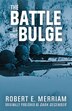 The Battle of the Bulge by Robert E Merriam, Paperback | Indigo Chapters