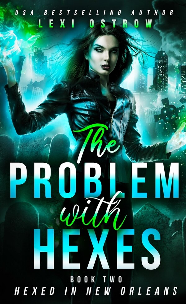 Problem With Hexes by Lexi Ostrow, Paperback | Indigo Chapters