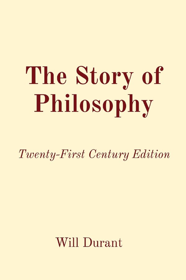 The Story of Philosophy by Will Durant, Paperback | Indigo Chapters