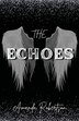 The Echoes by Amanda Robertson, Paperback | Indigo Chapters