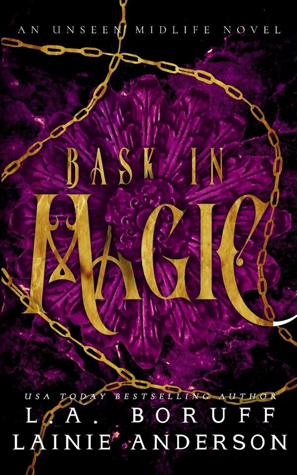 Bask in Magic by Lainie Anderson, Paperback | Indigo Chapters