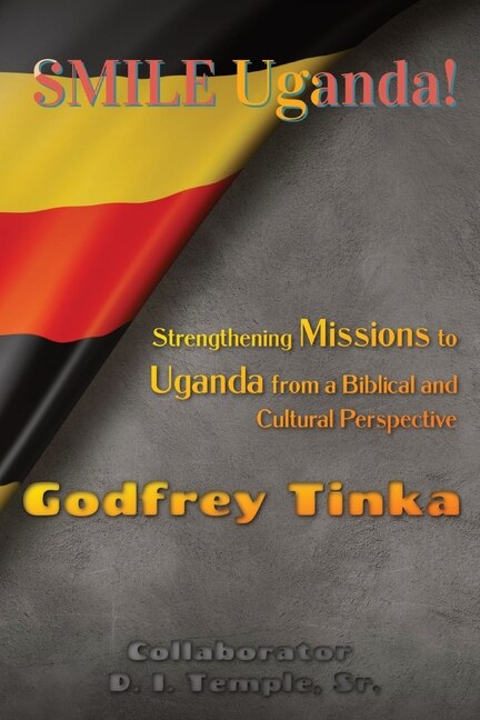 Smile Uganda by Godfrey Tinka, Paperback | Indigo Chapters