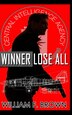 Winner Lose All by William F Brown, Hardcover | Indigo Chapters