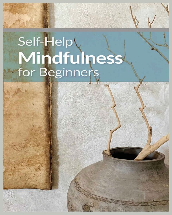 Mindfulness for Beginners by Roxanne Oliver, Paperback | Indigo Chapters