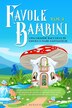Favole per Bambini by Storie Meravigliose, Paperback | Indigo Chapters