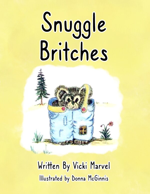 Snuggle Britches by Vicki Marvel, Paperback | Indigo Chapters