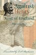 Against Henry King of England by Martin Luther, Paperback | Indigo Chapters