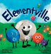Elementville by Jamie Neary, Hardcover | Indigo Chapters