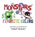 The Monsters' Favorite Colors by Travis Talburt, Hardcover | Indigo Chapters