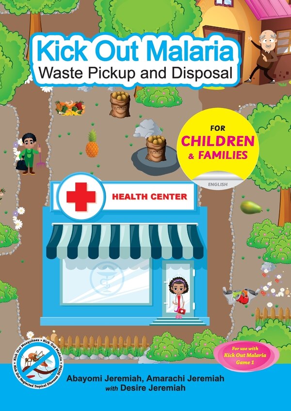 Kick Out Malaria by Abayomi Jeremiah, Paperback | Indigo Chapters