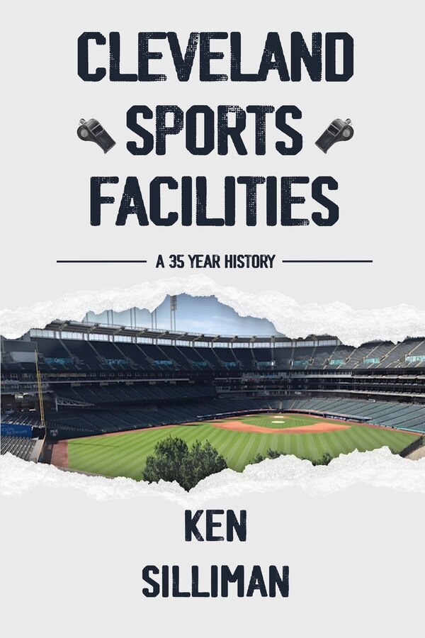 Cleveland's Sports Facilities by Ken Silliman, Paperback | Indigo Chapters