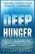Deep Hunger by Bill Vincent, Paperback | Indigo Chapters