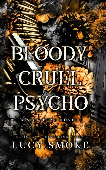 Bloody Cruel Psycho by Lucy Smoke, Paperback | Indigo Chapters