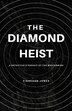 The Diamond Heist by Finnegan Jones, Paperback | Indigo Chapters