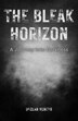 The Bleak Horizon by Declan Hunter, Paperback | Indigo Chapters