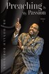 Preaching Is My Passion - Volume 1 by Donald Robinson, Paperback | Indigo Chapters