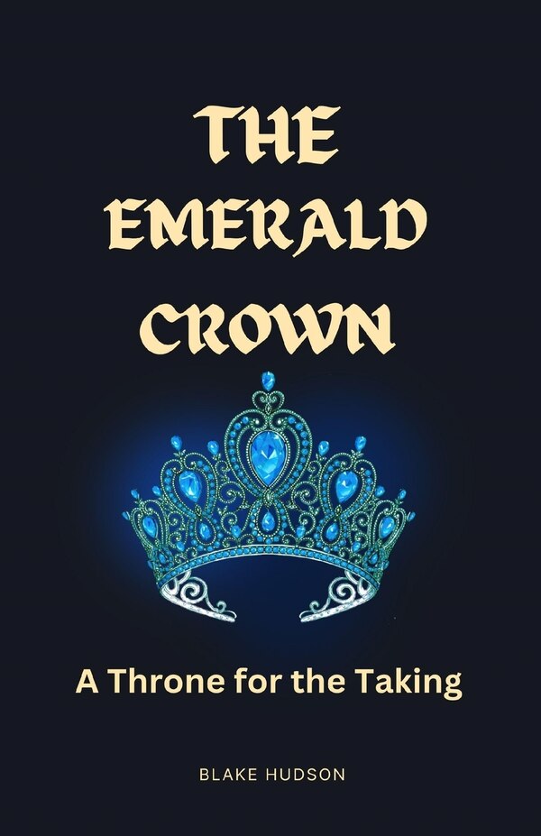 The Emerald Crown by Blake Hudson, Paperback | Indigo Chapters