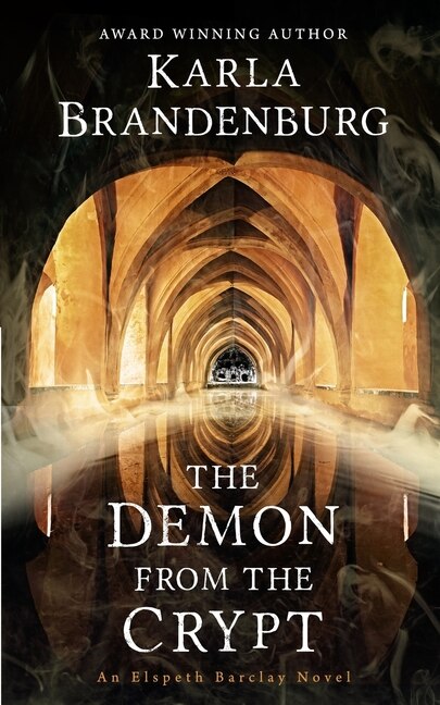 The Demon From the Crypt by Karla Brandenburg, Paperback | Indigo Chapters