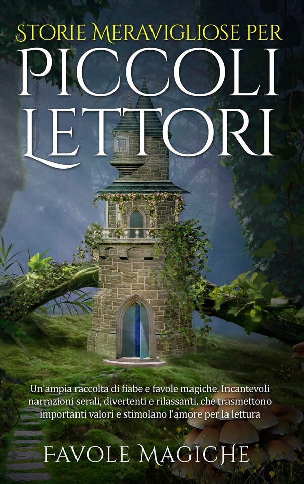 Storie Meravigliose per Piccoli Lettori by Favole Magiche, Hardcover | Indigo Chapters