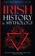 Irish History & Mythology by History Brought Alive, Paperback | Indigo Chapters