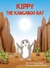 Kippy the Kangaroo Rat by Riana Fisher, Hardcover | Indigo Chapters