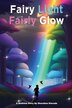 Fairy Light Fairly Glow by Shavahna Kincade, Paperback | Indigo Chapters