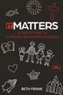 It Matters by Beth Frank, Paperback | Indigo Chapters