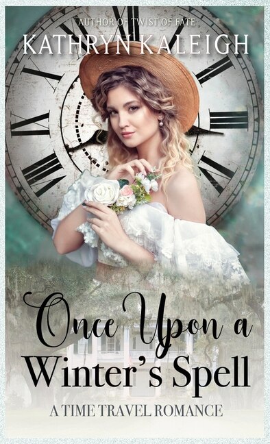 Once Upon a Winter's Spell by Kathryn Kaleigh, Hardcover | Indigo Chapters