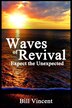 Waves of Revival by Bill Vincent, Paperback | Indigo Chapters