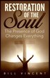 Restoration of the Soul by Bill Vincent, Paperback | Indigo Chapters