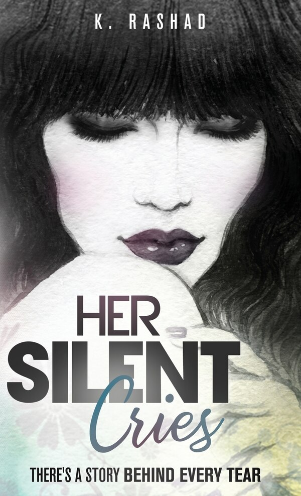 Her Silent Cries by K Rashad, Hardcover | Indigo Chapters